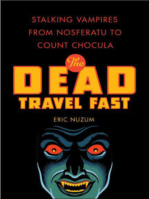 Title details for The Dead Travel Fast by Eric Nuzum - Available
